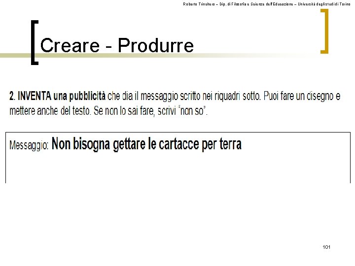Roberto Trinchero – Dip. di Filosofia e Scienze dell’Educazione – Università degli studi di