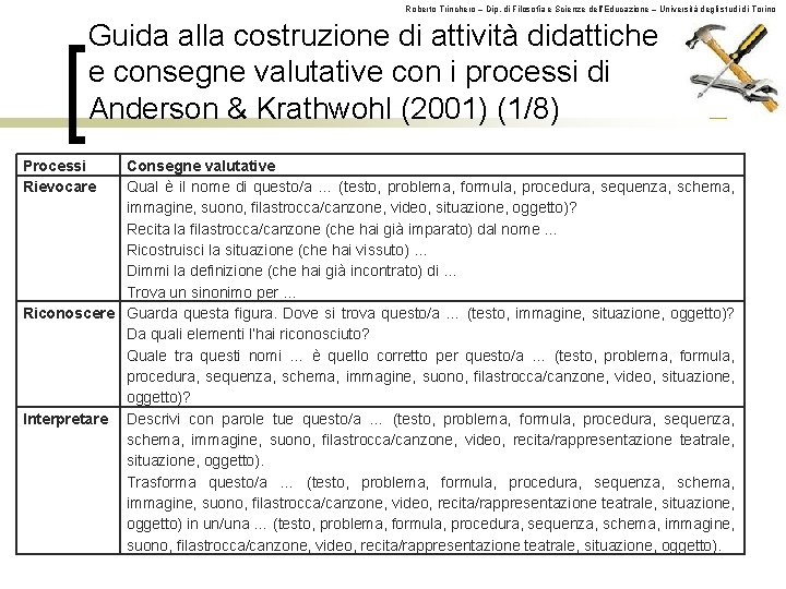 Roberto Trinchero – Dip. di Filosofia e Scienze dell’Educazione – Università degli studi di