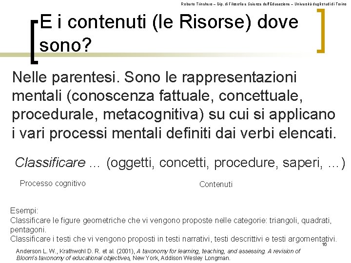 Roberto Trinchero – Dip. di Filosofia e Scienze dell’Educazione – Università degli studi di