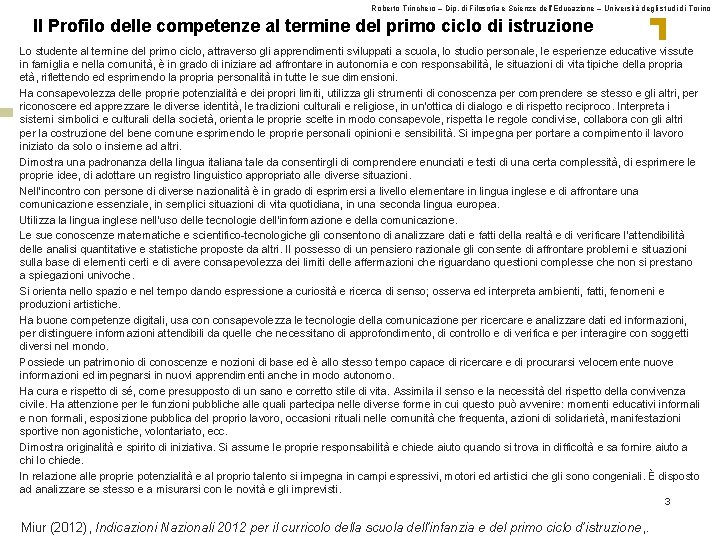 Roberto Trinchero – Dip. di Filosofia e Scienze dell’Educazione – Università degli studi di