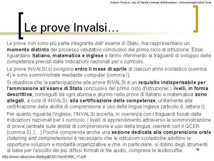 Roberto Trinchero – Dip. di Filosofia e Scienze dell’Educazione – Università degli studi di