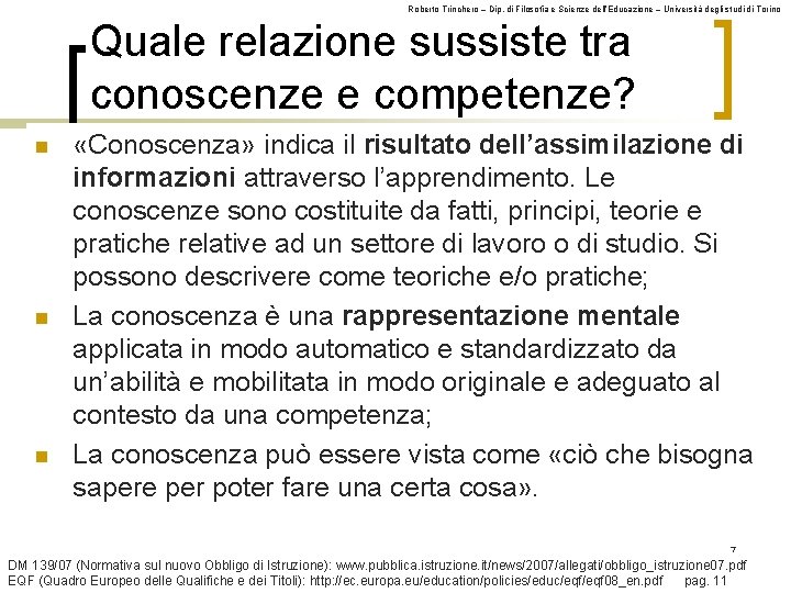 Roberto Trinchero – Dip. di Filosofia e Scienze dell’Educazione – Università degli studi di