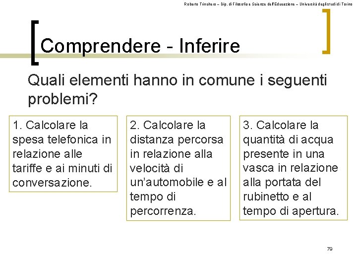 Roberto Trinchero – Dip. di Filosofia e Scienze dell’Educazione – Università degli studi di