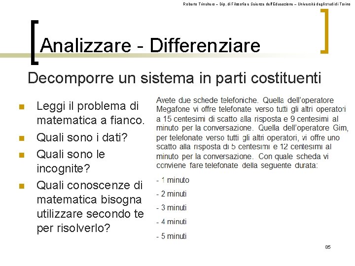Roberto Trinchero – Dip. di Filosofia e Scienze dell’Educazione – Università degli studi di