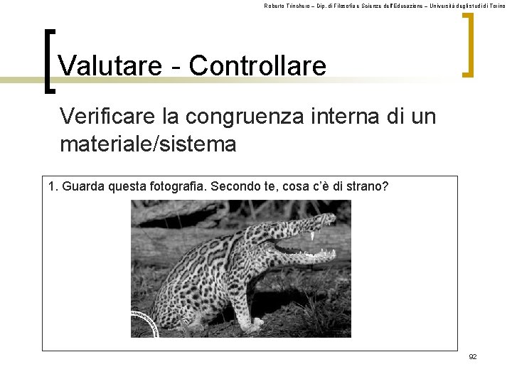 Roberto Trinchero – Dip. di Filosofia e Scienze dell’Educazione – Università degli studi di