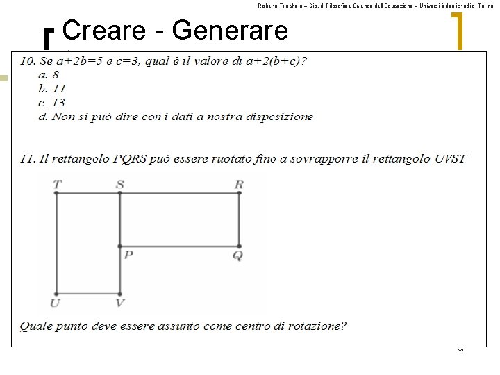 Roberto Trinchero – Dip. di Filosofia e Scienze dell’Educazione – Università degli studi di