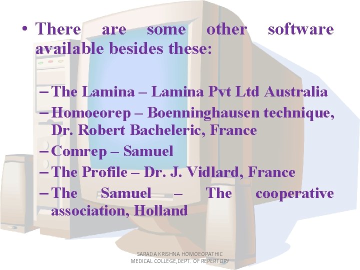  • There are some other available besides these: software – The Lamina –