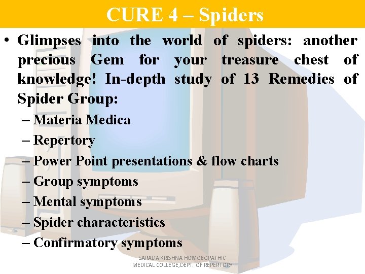 CURE 4 – Spiders • Glimpses into the world of spiders: another precious Gem