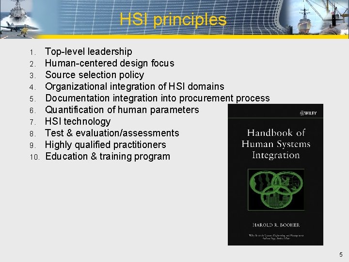 HSI principles 1. 2. 3. 4. 5. 6. 7. 8. 9. 10. Top-level leadership