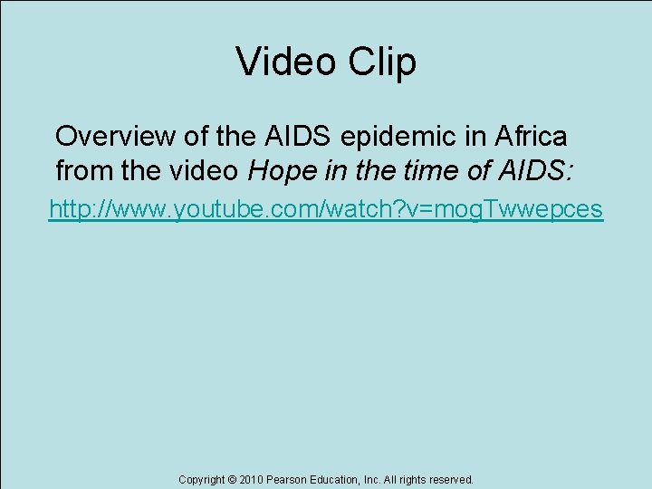 Video Clip Overview of the AIDS epidemic in Africa from the video Hope in