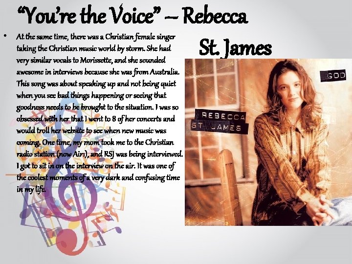 “You’re the Voice” – Rebecca St. James • At the same time, there was