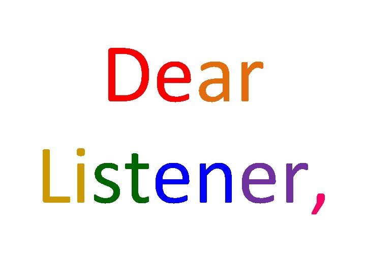 Dear Listener, 