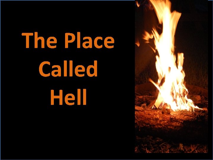 The Place Called Hell 