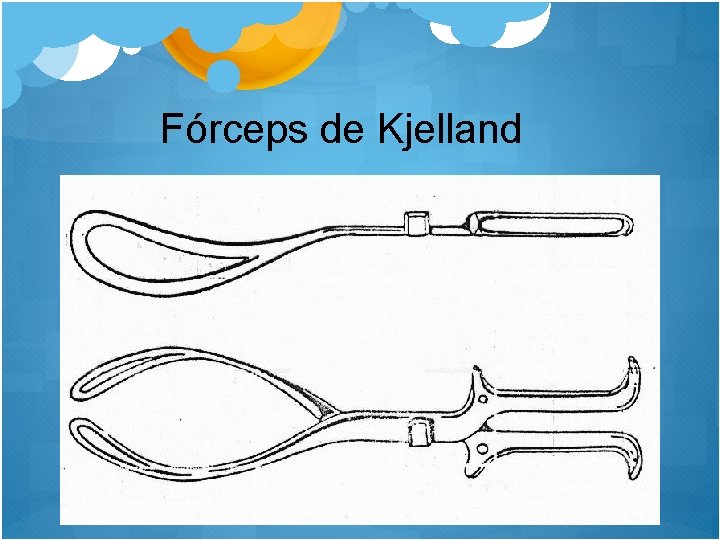 Fórceps de Kjelland 