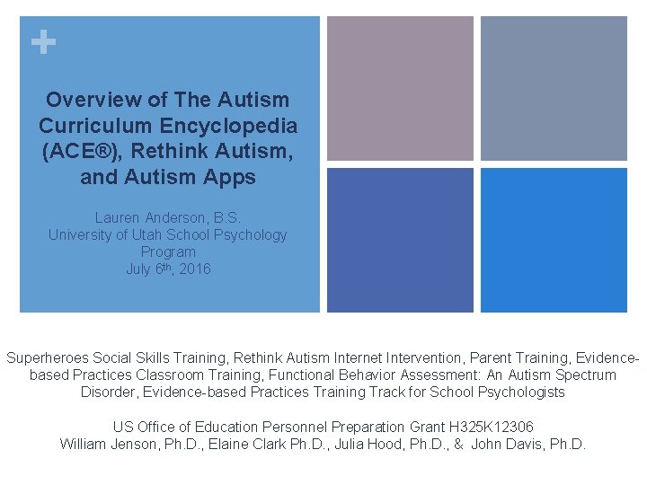 + Overview of The Autism Curriculum Encyclopedia (ACE®), Rethink Autism, and Autism Apps Lauren