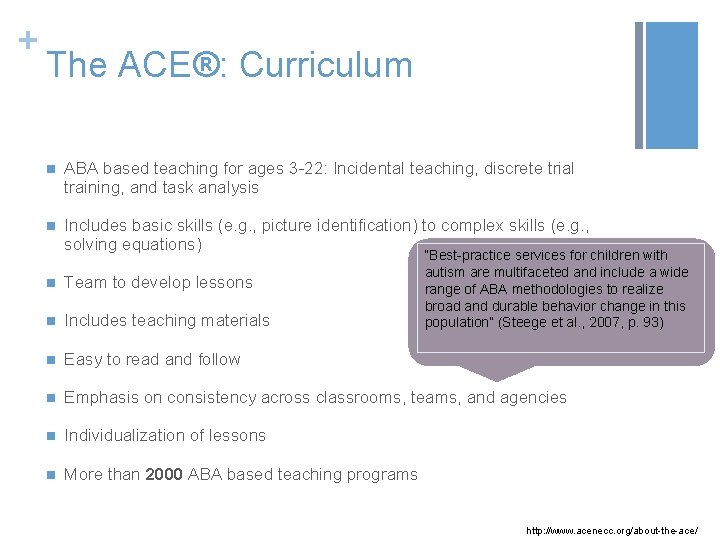 + The ACE®: Curriculum n ABA based teaching for ages 3 -22: Incidental teaching,