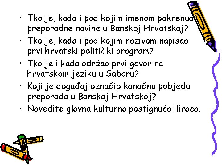  • Tko je, kada i pod kojim imenom pokrenuo preporodne novine u Banskoj