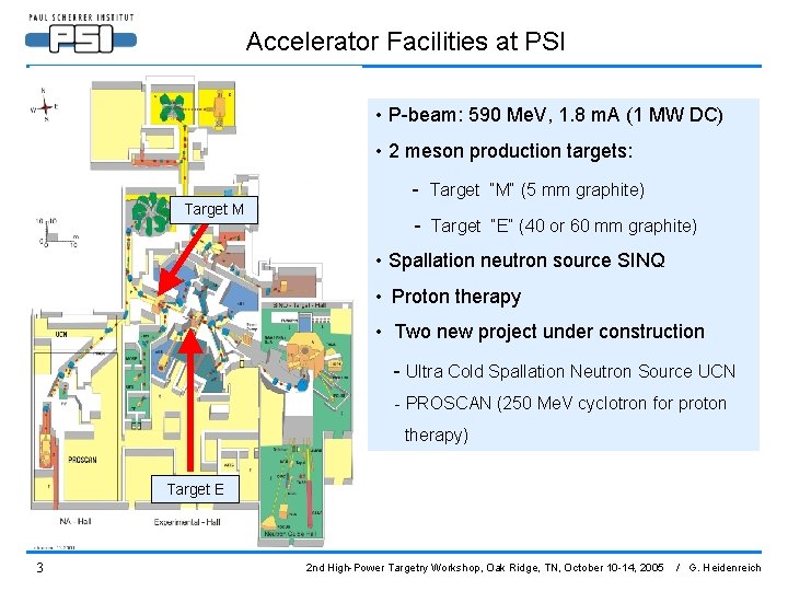 Accelerator Facilities at PSI • P-beam: 590 Me. V, 1. 8 m. A (1