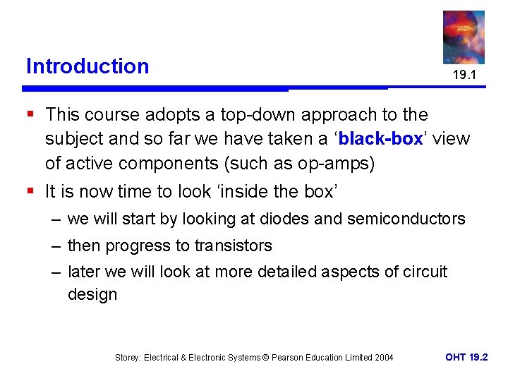 Introduction 19. 1 § This course adopts a top-down approach to the subject and