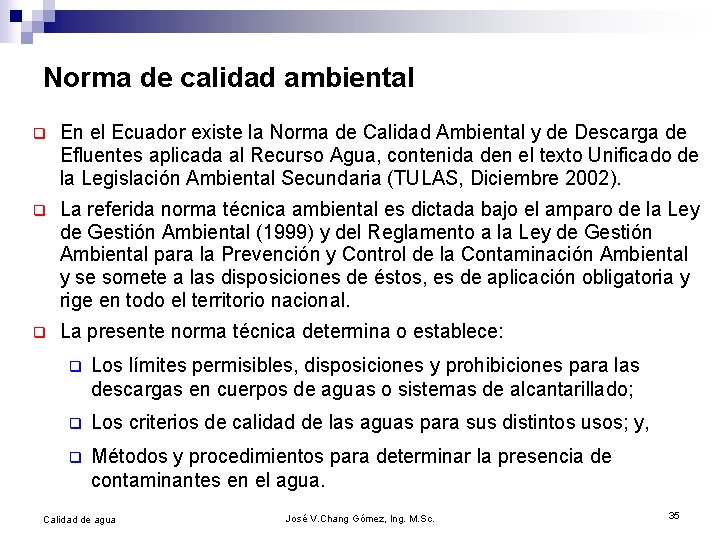 Norma de calidad ambiental q En el Ecuador existe la Norma de Calidad Ambiental