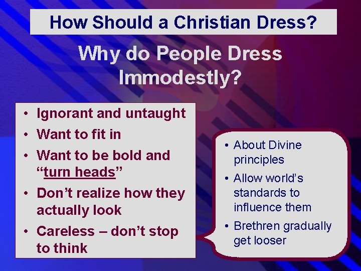 How Should a Christian Dress? Why do People Dress Immodestly? • Ignorant and untaught How Should a Christian Dress? Why do People Dress Immodestly? • Ignorant and untaught
