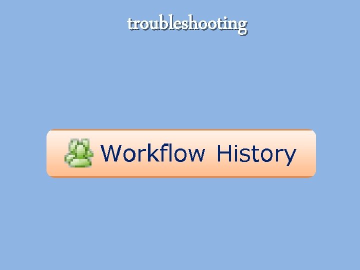 troubleshooting troubleshooting