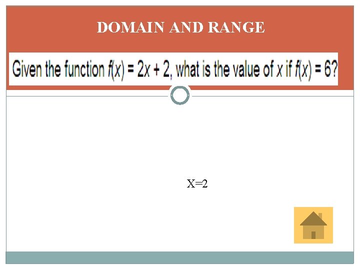 DOMAIN AND RANGE X=2 