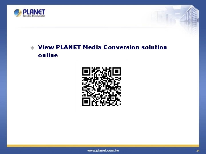 u View PLANET Media Conversion solution online 24 