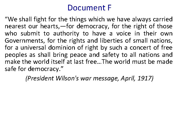 Document F “We shall fight for the things which we have always carried nearest