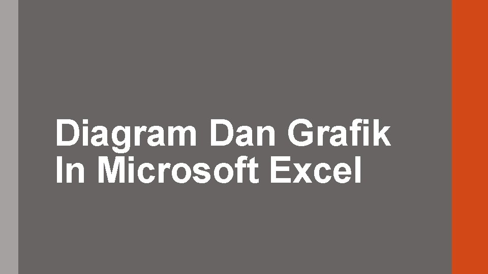 Diagram Dan Grafik In Microsoft Excel 