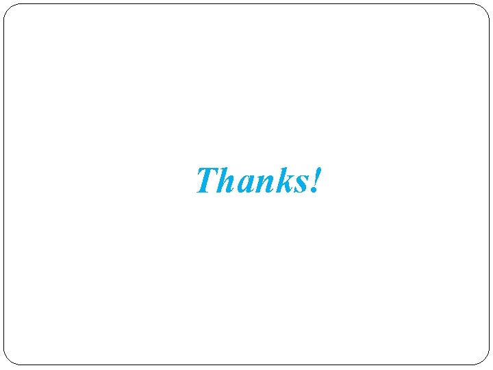 Thanks! 