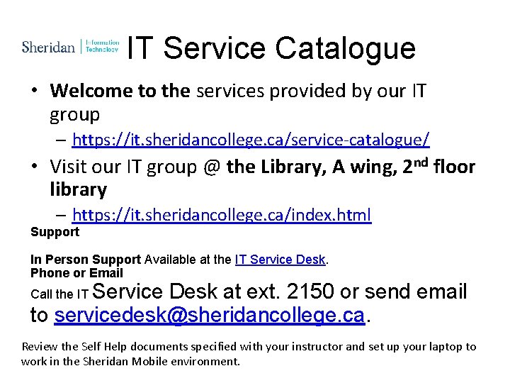 IT Service Catalogue • Welcome to the services provided by our IT group – IT Service Catalogue • Welcome to the services provided by our IT group –