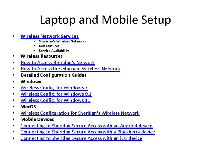 Laptop and Mobile Setup • Wireless Network Services • Sheridan's Wireless Networks • Key Laptop and Mobile Setup • Wireless Network Services • Sheridan's Wireless Networks • Key