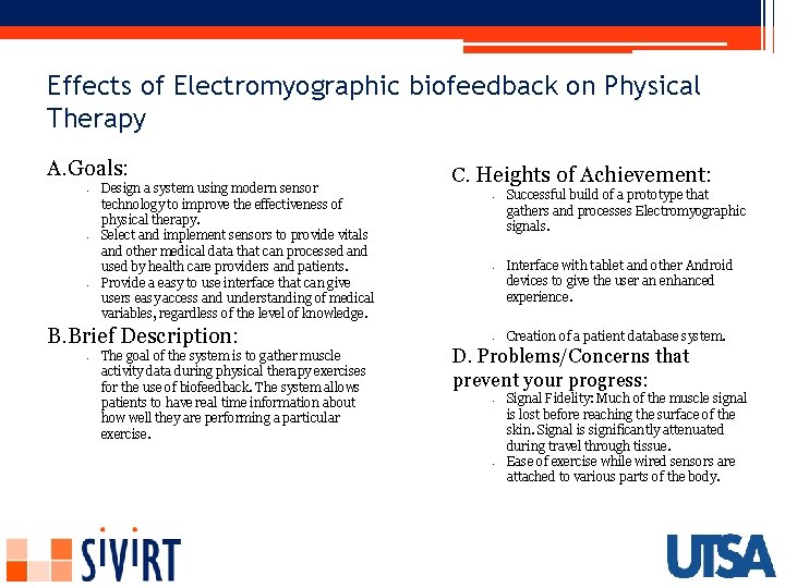 Effects of Electromyographic biofeedback on Physical Therapy A. Goals: • • • Design a