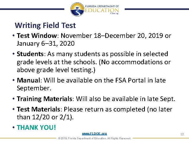 Writing Field Test • Test Window: November 18–December 20, 2019 or January 6– 31, Writing Field Test • Test Window: November 18–December 20, 2019 or January 6– 31,