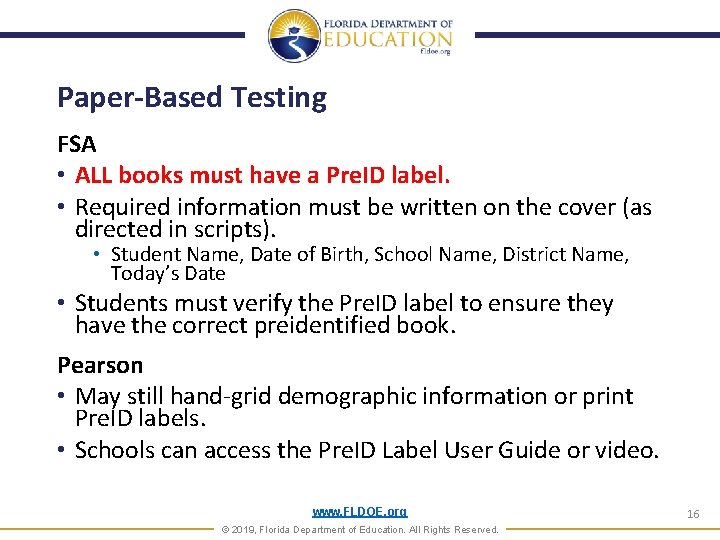 Paper-Based Testing FSA • ALL books must have a Pre. ID label. • Required Paper-Based Testing FSA • ALL books must have a Pre. ID label. • Required