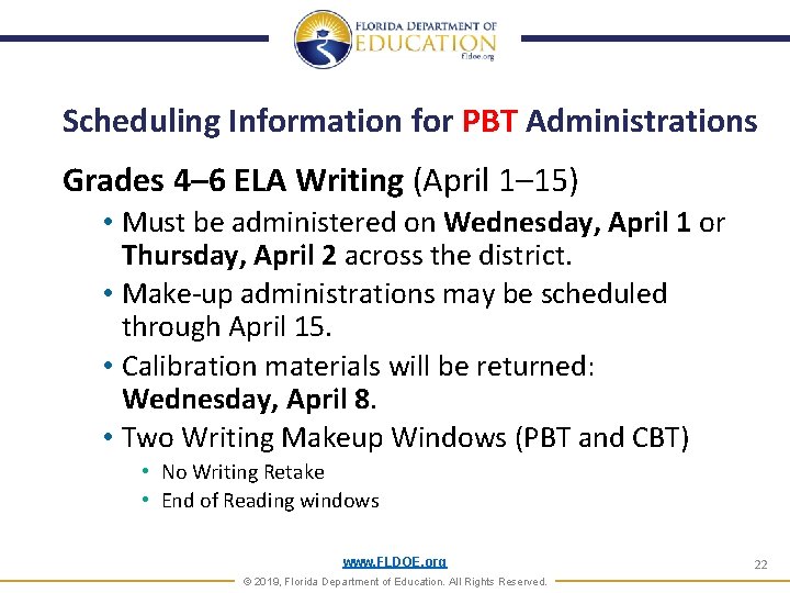 Scheduling Information for PBT Administrations Grades 4– 6 ELA Writing (April 1– 15) • Scheduling Information for PBT Administrations Grades 4– 6 ELA Writing (April 1– 15) •