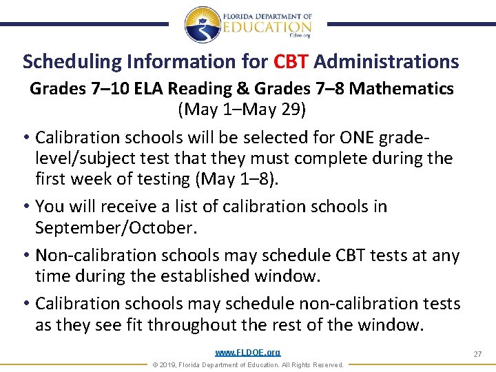 Scheduling Information for CBT Administrations Grades 7– 10 ELA Reading & Grades 7– 8 Scheduling Information for CBT Administrations Grades 7– 10 ELA Reading & Grades 7– 8