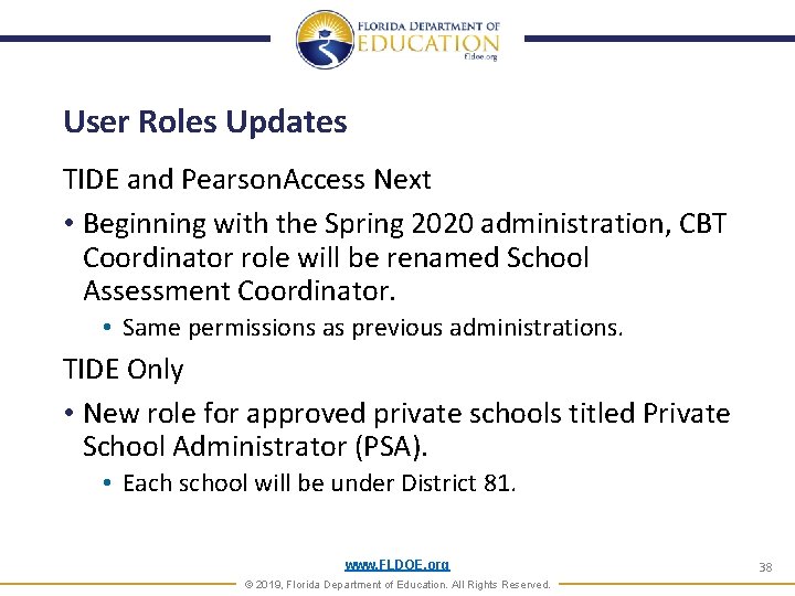 User Roles Updates TIDE and Pearson. Access Next • Beginning with the Spring 2020 User Roles Updates TIDE and Pearson. Access Next • Beginning with the Spring 2020