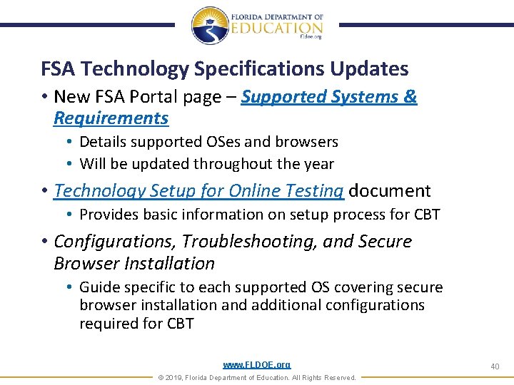 FSA Technology Specifications Updates • New FSA Portal page – Supported Systems & Requirements FSA Technology Specifications Updates • New FSA Portal page – Supported Systems & Requirements