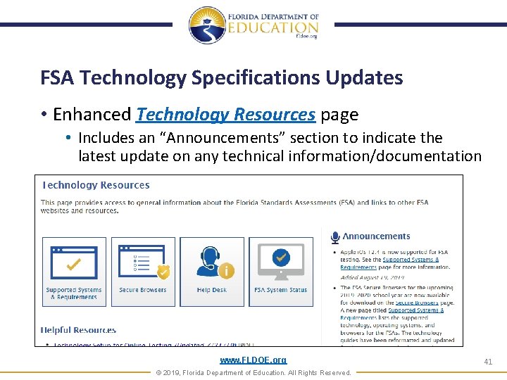 FSA Technology Specifications Updates • Enhanced Technology Resources page • Includes an “Announcements” section FSA Technology Specifications Updates • Enhanced Technology Resources page • Includes an “Announcements” section