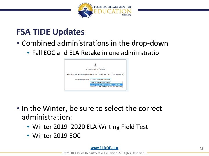 FSA TIDE Updates • Combined administrations in the drop-down • Fall EOC and ELA FSA TIDE Updates • Combined administrations in the drop-down • Fall EOC and ELA