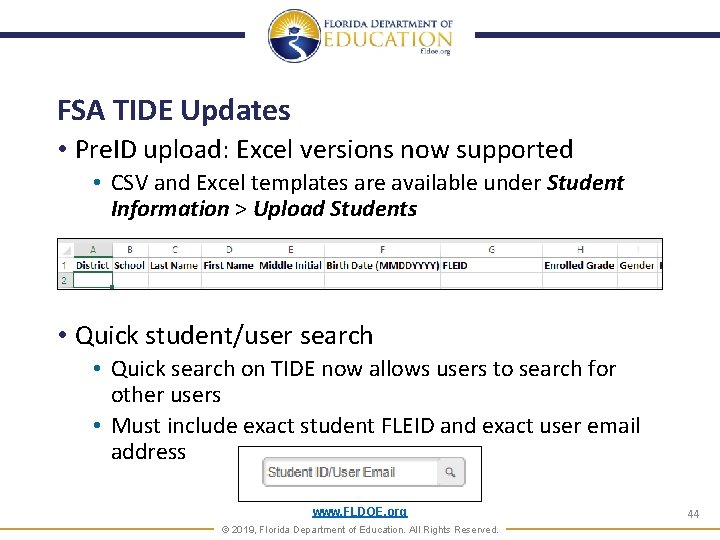 FSA TIDE Updates • Pre. ID upload: Excel versions now supported • CSV and FSA TIDE Updates • Pre. ID upload: Excel versions now supported • CSV and