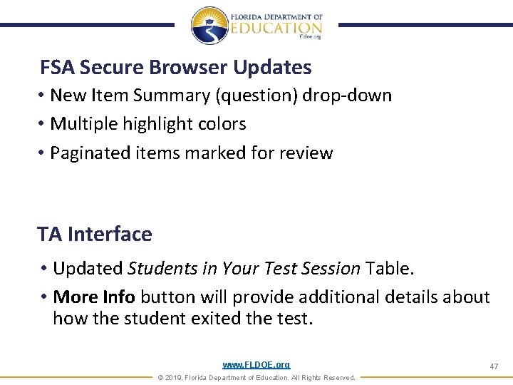 FSA Secure Browser Updates • New Item Summary (question) drop-down • Multiple highlight colors FSA Secure Browser Updates • New Item Summary (question) drop-down • Multiple highlight colors