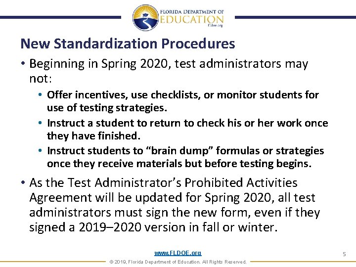 New Standardization Procedures • Beginning in Spring 2020, test administrators may not: • Offer New Standardization Procedures • Beginning in Spring 2020, test administrators may not: • Offer