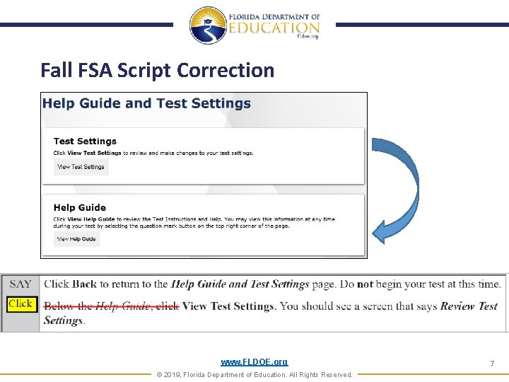 Fall FSA Script Correction www. FLDOE. org © 2019, Florida Department of Education. All Fall FSA Script Correction www. FLDOE. org © 2019, Florida Department of Education. All