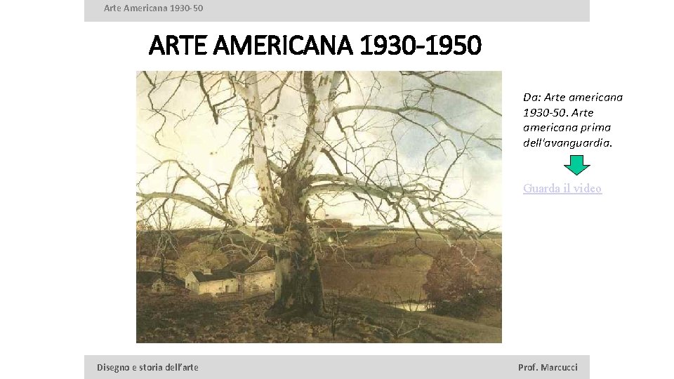 Arte Americana 1930 -50 ARTE AMERICANA 1930 -1950 Da: Arte americana 1930 -50. Arte