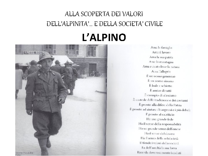 ALLA SCOPERTA DEI VALORI DELL’ALPINITA’… E DELLA SOCIETA’ CIVILE L’ALPINO 
