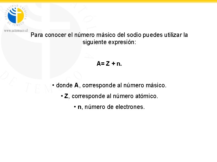 Para conocer el número másico del sodio puedes utilizar la siguiente expresión: A= Z