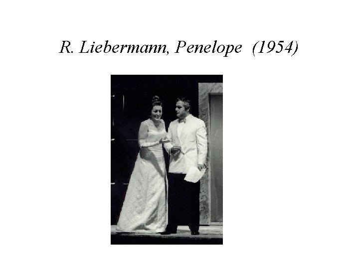 R. Liebermann, Penelope (1954) 